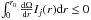 \hbox{$\int_0^{r_0} \dfrac{\Omega}{r} I_j(r) \mathrm{d}r \leq 0$}