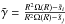 \hbox{$\tilde{\gamma} = \frac{R^2 \Omega(R) - \tilde{s}_i}{R^2 \Omega(R) - \tilde{s}_j}$}