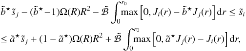 \begin{eqnarray} &&\btbis \tilde{s}_j - (\btbis\!-\!1) \Omega(R) R^2 - \tilde{\mathcal{B}} \int_0^{r_0} \!\!\!\!\! \max \left[0, J_i(r) - \btbis J_j(r)\right] \mathrm{d} r \leq \tilde{s}_i \nonumber \\ &&\leq \atbis \tilde{s}_j + (1-\atbis) \Omega(R) R^2 + \tilde{\mathcal{B}} \int_0^{r_0} \!\!\!\!\! \max \left[0, \atbis J_j(r) - J_i(r)\right] \mathrm{d} r, \label{eq:splittings_inequalities_r2_no_centre} \end{eqnarray}