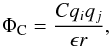 \begin{equation} \Phi_\name{C} = \frac{Cq_iq_j}{\epsilon r} , \end{equation}