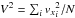\hbox{$V^2 = \sum_i {v_x}_i^2/N$}