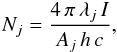 \begin{eqnarray} N_j=\frac{4\,\pi \,\lambda_{j}\,I}{A_{j}\,h\,c}, \end{eqnarray}