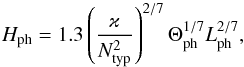 \begin{equation} H_\mrm{ph} = 1.3\left(\frac{\varkappa}{N_\mrm{typ}^2}\right)^{2/7} \Theta_\mrm{ph}^{1/7} L_\mrm{ph}^{2/7}, \label{eq:h_ph} \end{equation}
