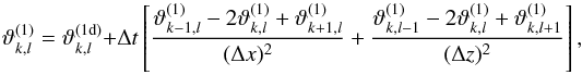 \appendix \setcounter{section}{1} \begin{equation} \vartheta_{k,l}^{(1)} = \vartheta_{k,l}^{(1\mrm{d})} + \Delta t \left[\frac{\vartheta_{k-1,l}^{(1)} - 2\vartheta_{k,l}^{(1)} + \vartheta_{k+1,l}^{(1)}}{(\Delta x)^2} + \frac{\vartheta_{k,l-1}^{(1)} - 2\vartheta_{k,l}^{(1)} + \vartheta_{k,l+1}^{(1)}}{(\Delta z)^2}\right], \label{eq:theta_implicit} \end{equation}
