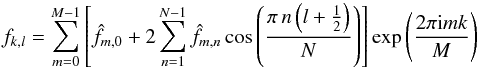 \appendix \setcounter{section}{1} \begin{equation} f_{k,l} = \sum_{m=0}^{M-1} \left[\hat{f}_{m,0} + 2\sum_{n=1}^{N-1} \hat{f}_{m,n} \cos\left(\frac{\pi\, n \left(l + \frac{1}{2}\right)}{N}\right)\right] \exp\left(\frac{2\pi {\rm i} m k}{M}\right) \label{eq:transform2} \end{equation}