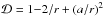 \hbox{$\mathcal{D}=1{-}2/r+(a/r)^2$}