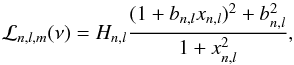 \begin{equation} {\cal L}_{n,l,m}(\nu) = H_{n,l} \frac{(1+b_{n,l} x_{n,l})^2+b_{n,l}^2}{1+ x_{n,l}^2}, \label{eq:mlemodel} \end{equation}