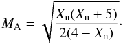 \begin{equation} M_{\rm{A}}=\sqrt{\frac{X_{\rm{n}}(X_{\rm{n}}+5)}{2(4-X_{\rm{n}})}}\cdot \label{eq5} \end{equation}