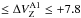 \hbox{$\leq\Delta V_{\rm{Z}}^{\rm{A1}}\leq+7.8$}