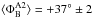 \hbox{$\langle\Phi_{\rm{B}}^{\rm{A2}}\rangle=+37^{\circ}\pm2$}