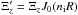 \hbox{$\Xi_z'=\Xi_z J_0(n_{\mathrm{i}} R)$}