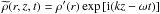\hbox{$\widetilde{\rho}(r,z,t) = \rho'(r)\exp\left[{\rm i}(kz-\omega t)\right]$}