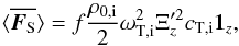 \begin{equation} \label{eq:flux_slow} \bracs{\vec{F_{\textrm{S}}}}=f\frac{\rho_{0\mathrm{,i}}}{2}\omega_{\mathrm{T,i}}^2 \Xi_z'^2 c_{\mathrm{T,i}} \vec{1_{\textit{z}}}, \end{equation}