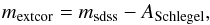 \begin{equation} m_{\textrm{extcor}}=m_{\textrm{sdss}} - A_\textrm{Schlegel}, \label{extinctioncorrection} \end{equation}