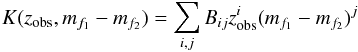 \begin{equation} K(z_{\rm obs},m_{f_{1}}-m_{f_{2}})=\sum\limits_{i,j} B_{ij} z_{\rm obs}^{i} (m_{f_{1}}-m_{f_{2}})^{j} \label{Kcorrection} \end{equation}