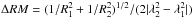 \hbox{$\Delta RM = (1/R_1^2 + 1/R_2^2)^{1/2}/(2| \lambda_2^2-\lambda_1^2 |)$}