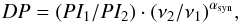 \begin{equation} DP=(PI_1/PI_2) \cdot (\nu_2/\nu_1)^{\alpha_\mathrm{syn}} , \end{equation}