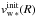 \hbox{$v_{\mathrm{w}\,*}^\mathrm{init}(R)$}