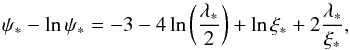 \begin{equation} \psi_* - \ln\psi_* = - 3 - 4\ln\left(\frac{\lambda_*}{2}\right) + \ln\xi_* + 2\frac{\lambda_*}{\xi_*} , \label{eq:parker} \end{equation}