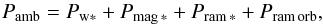 \begin{equation} \label{Pamb} P_{\mathrm{amb}} = P_{\rm w*} + P_{\mathrm{mag}\,*} + P_\mathrm{ram\,*} + P_\mathrm{ram\,orb}, \end{equation}