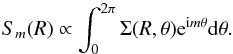 \begin{equation} S_m(R) \propto \int_{0}^{2 \pi} \Sigma(R, \theta) {\rm e}^{{\rm i} m \theta} \mathrm{d} \theta . \end{equation}