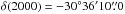 \hbox{$\delta(2000)=-30\degr 36\arcmin 10\farcs0$}