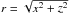 \hbox{$r=\sqrt{x^2 + z^2}$}