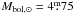 \hbox{$M_{\rm bol,\odot}=4\fm75$}