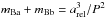 \hbox{$m_{\mathrm{Ba}}+m_{\mathrm{Bb}} = a_{\mathrm{rel}}^{3}/P^{2}$}