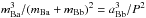 \hbox{$m_{\mathrm{Ba}}^{3}/(m_{\mathrm{Ba}}+m_{\mathrm{Bb}})^{2} = a_{\mathrm{Bb}}^{3}/P^{2}$}