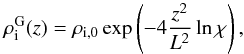 \begin{equation} \rho^{\rm G}_{\rm i}(z)=\rho_{\rm i,0}\exp\left(-4\frac{z^2}{L^2} \ln \chi\right), \end{equation}