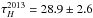 \hbox{$\tau_H^{2013}=28.9 \pm 2.6$}