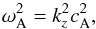 \begin{equation} \label{eq:Omega_A} \omega_{\rm{A}}^2=k_{z}^2c_{\rm{A}}^2, \end{equation}