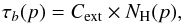 \appendix \setcounter{section}{2} \begin{equation} \tau_b(p)=C_{\rm ext}\times N_{\rm H}(p), \end{equation}