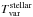 \hbox{$T_{\rm var}^{\rm stellar}$}