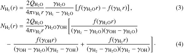 \begin{eqnarray} &&N_{\small\hi}(r)=\frac{2Q_{\small\water}}{4\pi v_{\small\hi}r}\frac{\gamma_{\small\water}}{\gamma_{\small\hi}-\gamma_{\small\water}}\left[f({\gamma_{\small\water}r})- f({\gamma_{\small \hi}r})\right],~~~~~~~~~~~~~~~~~~~~~~~~~~~~~~~ \\ &&\displaystyle N_{\hii}(r) = \frac{2Q_{\small\water}}{4\pi v_{\small\hii}r} \gamma_{\small \water} {\gamma_{\small \oh}} \left[\frac{f({\gamma_{\small\water}r})} {(\gamma_{\small \hii}-\gamma_{\small \water}) (\gamma_{\small \oh}-\gamma_{\small \water})}\right.\notag \\ &&\displaystyle { ~~~ }-\left. \frac{f({\gamma_{\small\oh}r})} {(\gamma_{\small \oh}-\gamma_{\small \water}) (\gamma_{\small \hii}-\gamma_{\small \oh})}+ \frac{f({\gamma_{\small\hii}r})} {(\gamma_{\small \hii}-\gamma_{\small \water}) (\gamma_{\small \hii}-\gamma_{\small \oh})}\right]\cdot \end{eqnarray}