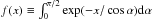 \hbox{$f(x) \equiv \int_0^{\pi/2} \exp(-x/\cos\alpha) {\rm d}\alpha $}