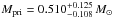 \hbox{$M_\mathrm{pri} = 0.510^{+0.125}_{-0.108}\,M_\odot$}