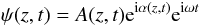 $$ \psi(z,t)=A(z,t){\rm e}^{{\rm i}\alpha(z,t)}{\rm e}^{{\rm i}\omega t} $$