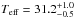 \hbox{$T_{\rm eff}=31.2^{+1.0}_{-0.5}$}