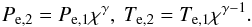 \begin{eqnarray} P_{\mathrm{e},2}=P_{\mathrm{e},1}\chi^\gamma,\ T_\mathrm{e,2}=T_\mathrm{e,1}\chi^{\gamma-1}. \label{eq:adiabat} \end{eqnarray}