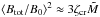 \hbox{$\langle B_{\rm tot}/B_{0} \rangle ^2 \approx 3 \zeta _{\rm cr} \tilde{M}$}