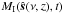 \hbox{$M_\mathrm{I}(\hat{\boldsymbol s}(\nu,z),t)$}