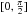 \hbox{$[0,\frac{\pi}{2}]$}