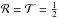 \hbox{${\cal R}={\cal T}=\frac{1}{2}$}
