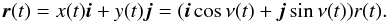 \appendix \setcounter{section}{2} \begin{eqnarray*} \boldsymbol r(t) = x(t)\boldsymbol i + y(t)\boldsymbol j = (\boldsymbol i\cos\nu(t) + \boldsymbol j\sin\nu(t))r(t) . \end{eqnarray*}