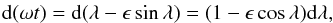 \appendix \setcounter{section}{2} \begin{eqnarray*} {\rm d}(\omega t) = {\rm d}(\lambda - \epsilon\sin\lambda) = (1-\epsilon\cos\lambda){\rm d}\lambda , \end{eqnarray*}