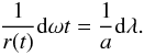 \appendix \setcounter{section}{2} \begin{eqnarray*} \frac{1}{r(t)}{\rm d}\omega t = \frac{1}{a}{\rm d}\lambda . \end{eqnarray*}