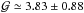 \hbox{$\per\simeq3.83\pm0.88$}