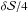 \hbox{$\delta\mathcal{S}/4$}